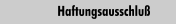 Haftungsausschluß